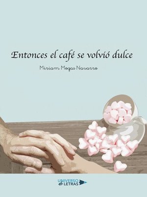 cover image of Entonces el café se volvió dulce